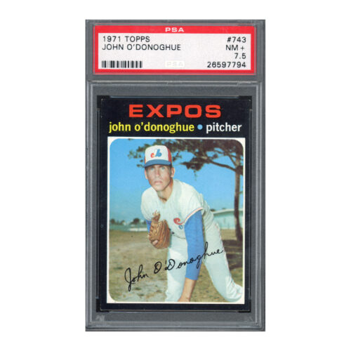 1971 Topps #743 John O'Donoghue PSA 7.5 NM+