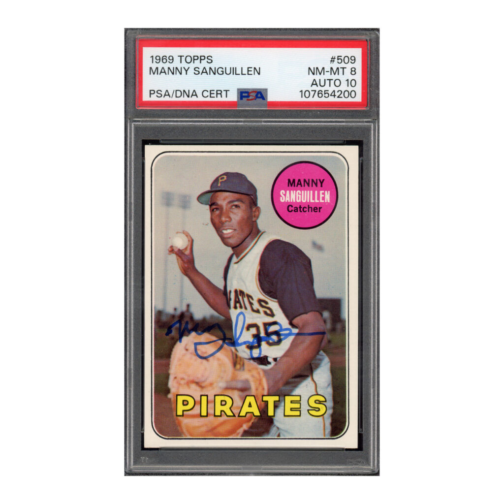 1969 Topps #509 Manny Sanguillen PSA 8 Auto 10