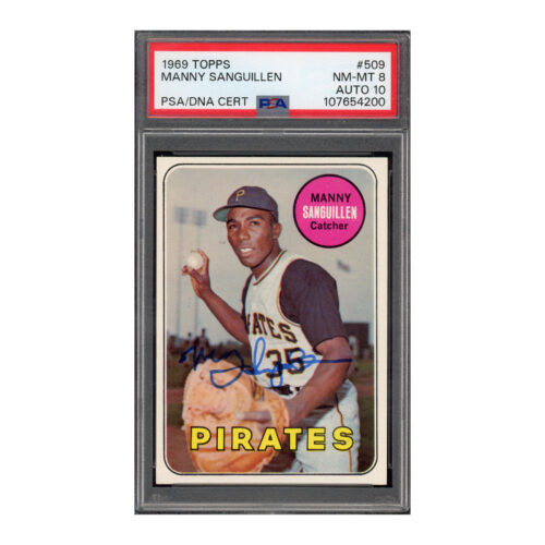 1969 Topps #509 Manny Sanguillen PSA 8 Auto 10