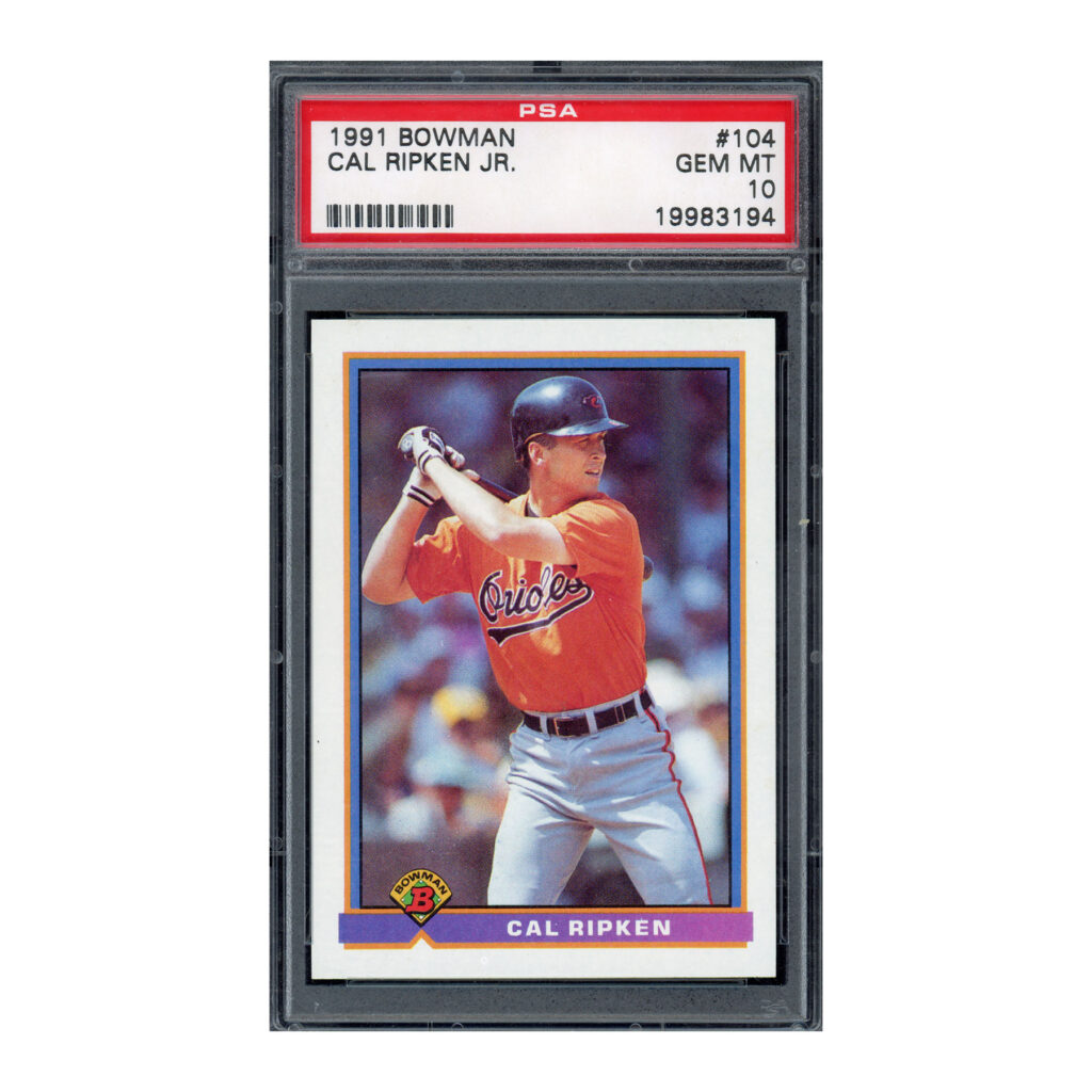 1991 Bowman #104 Cal Ripken PSA 10