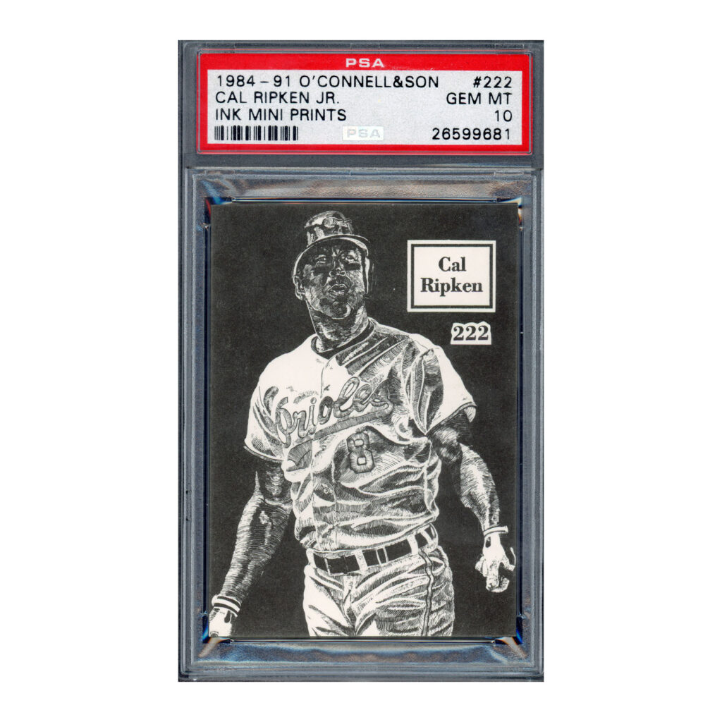 1984-91 O'Connell & Son Ink Mini Prints #222 Cal Ripken PSA 10