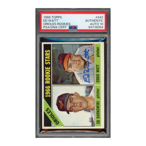 1966 Topps #442 Ed Eddie Watt Orioles Rookies PSA Auto 10