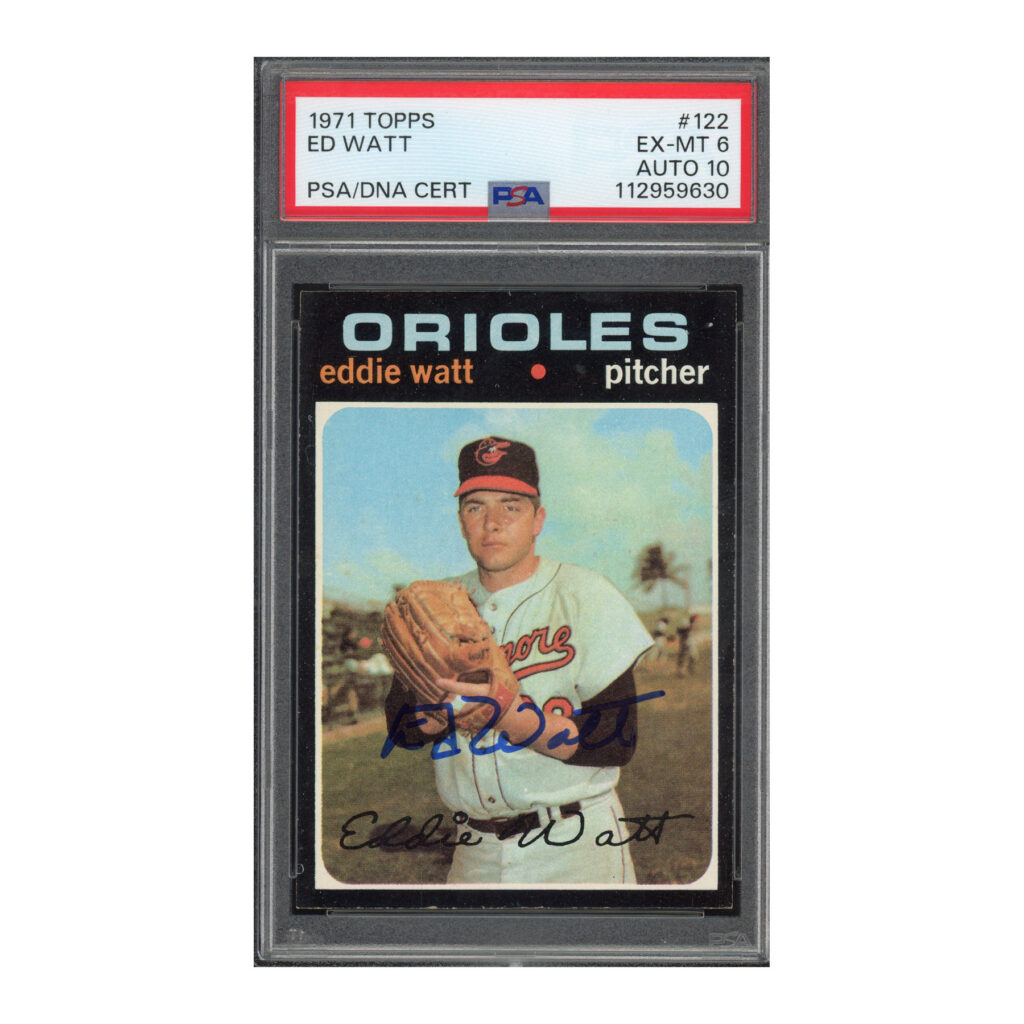 1971 Topps Ed Eddie Watt #122 PSA 6 Auto 10