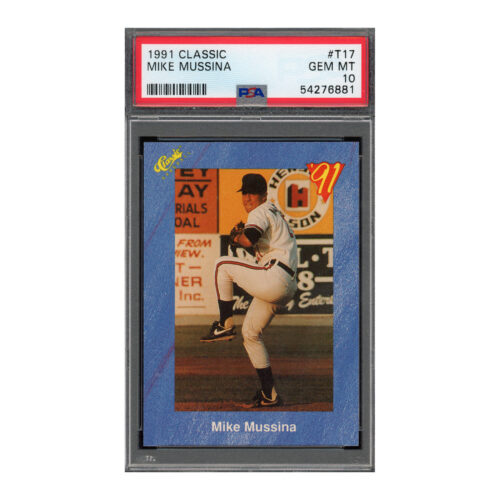 1991 Classic #T17 Mike Mussina PSA 10
