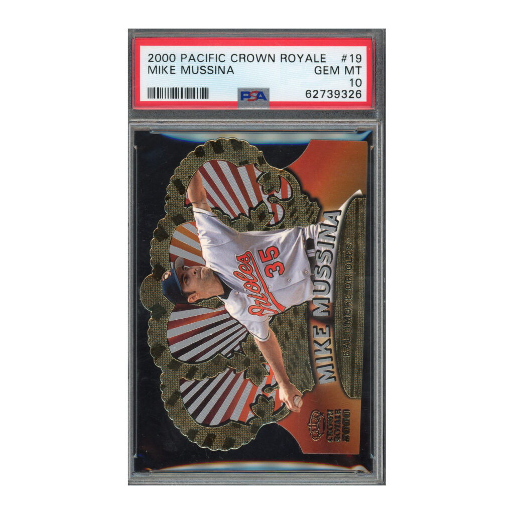 2000 Pacific Crown Royale #19 Mike Mussina PSA 10