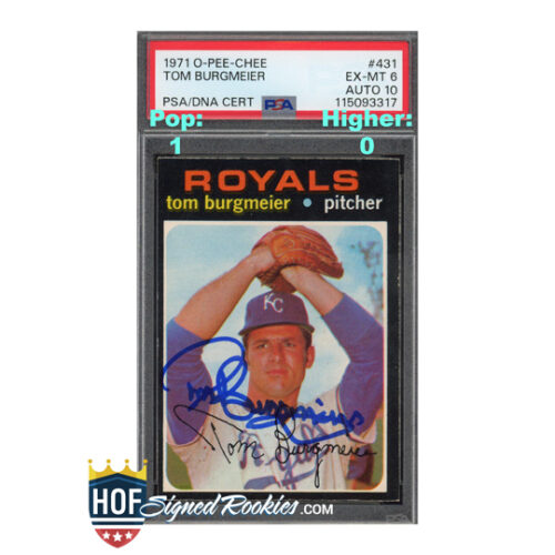 1971 OPC O-Pee-Chee #431 Tom Burgmeier PSA 6 Auto 10
