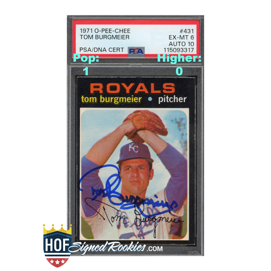 1971 OPC O-Pee-Chee #431 Tom Burgmeier PSA 6 Auto 10