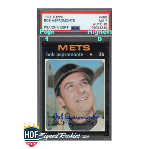 1971 Topps #469 Bob Aspromonte PSA 7 Auto 10