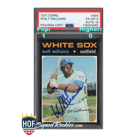 1971 Topps #555 Walt Williams PSA 6 Auto 10