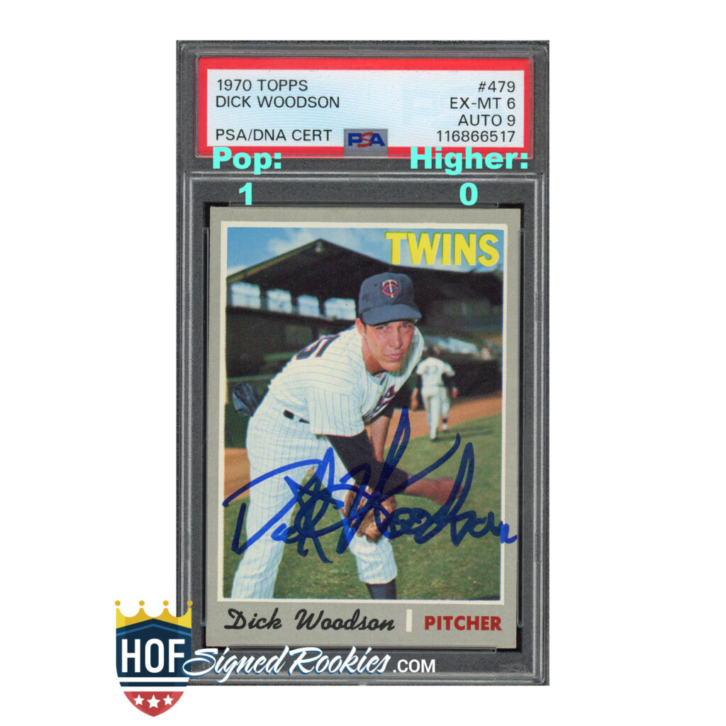 1970 Topps #479 Dick Woodson PSA 6 Auto 9