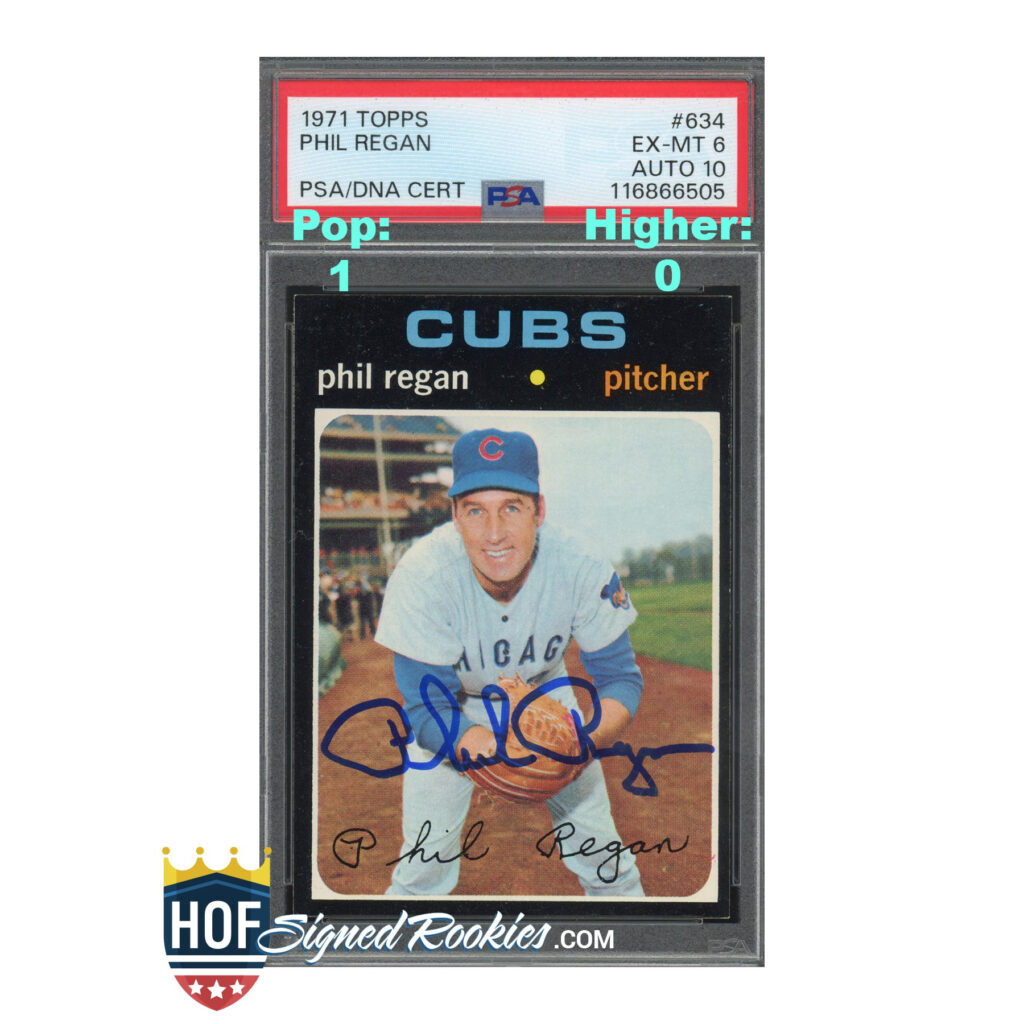 1971 Topps #634 Phil Regan PSA 6 Auto 10