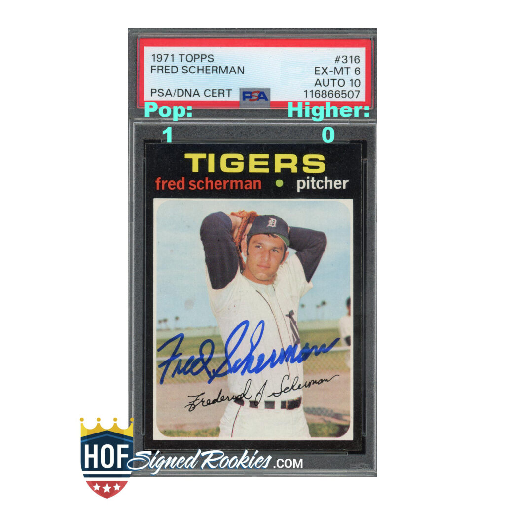 1971 Topps #316 Fred Scherman PSA 6 Auto 10