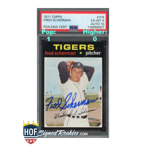 1971 Topps #316 Fred Scherman PSA 6 Auto 10