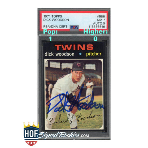 1971 Topps #586 Dick Woodson PSA 7 Auto 9
