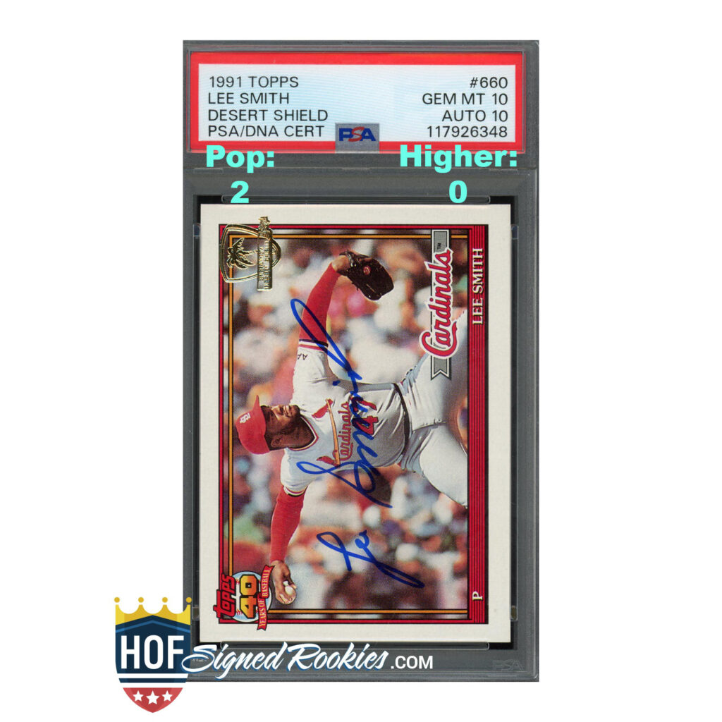 1991 Topps Desert Shield #660 Lee Smith PSA 10 Auto 10