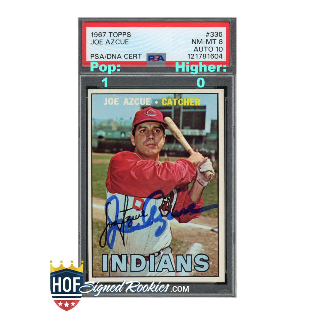 1967 Topps #336 Joe Jose Azcue PSA 8 Auto 10