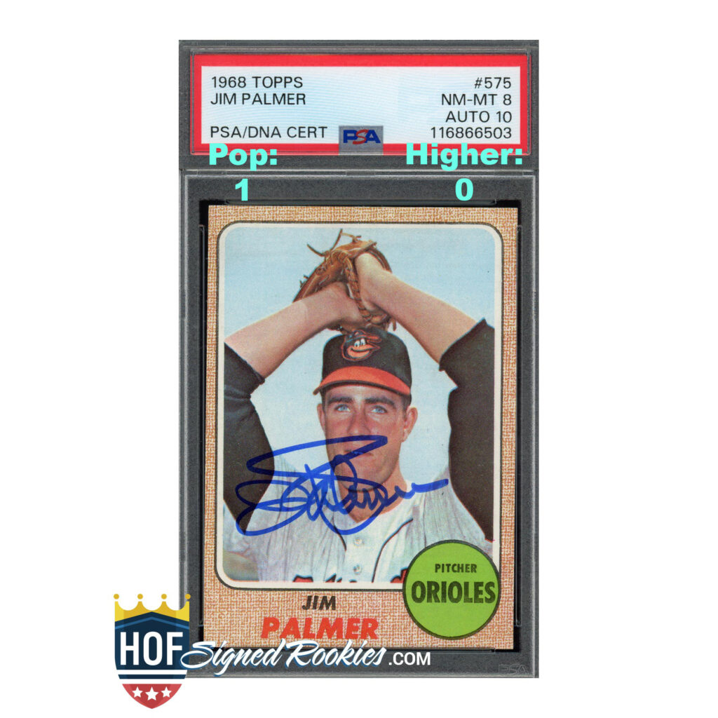 1968 Topps #575 Jim Palmer PSA 8 Auto 10