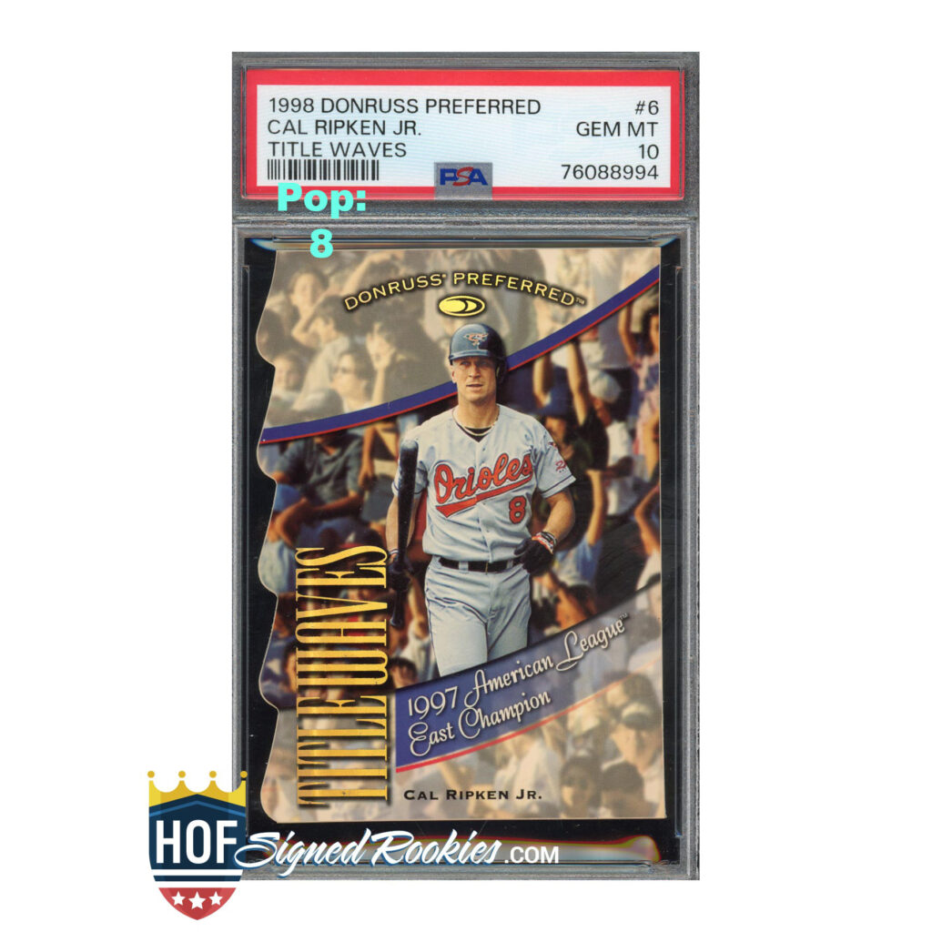 1998 Donruss Preferred Title Waves #6 Cal Ripken PSA 10