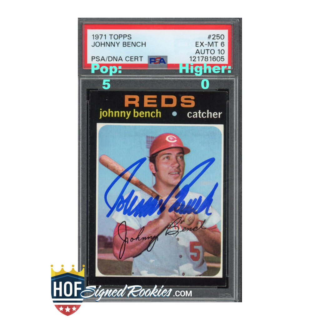 1971 Topps #250 Johnny Bench PSA 6 Auto 10
