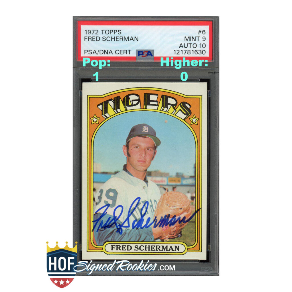 1972 Topps #6 Fred Scherman PSA 9 Auto 10