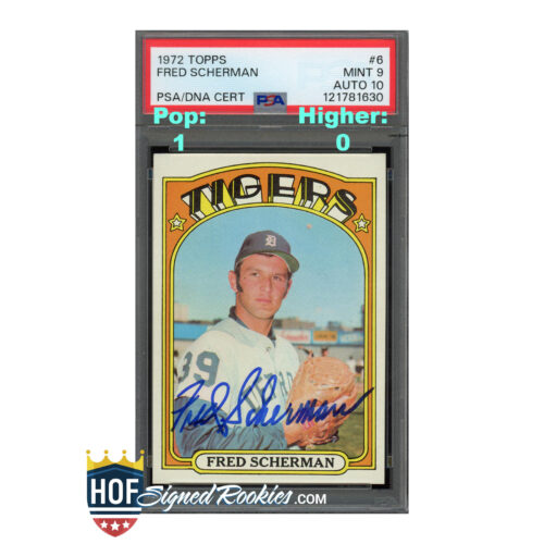 1972 Topps #6 Fred Scherman PSA 9 Auto 10