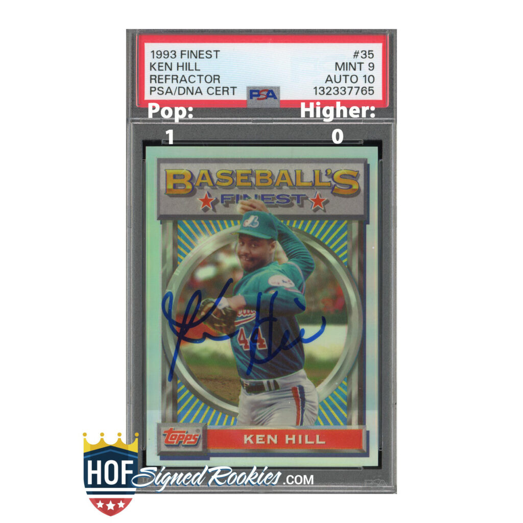 1993 Finest Refractor Ken Hill PSA 9 Auto 10