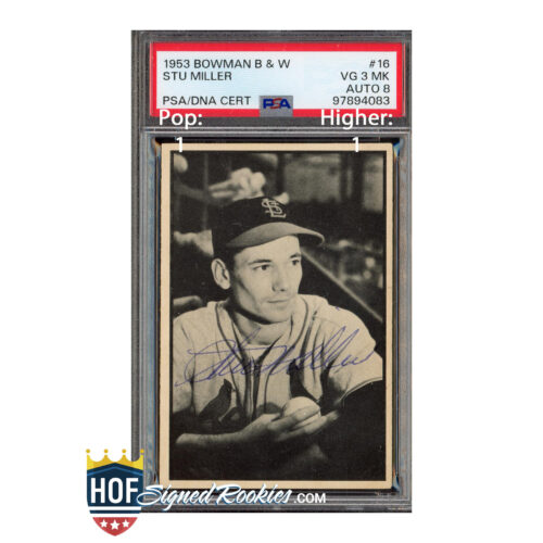1953 Bowman B&W #16 Stu Miller PSA 3 MK Auto 9