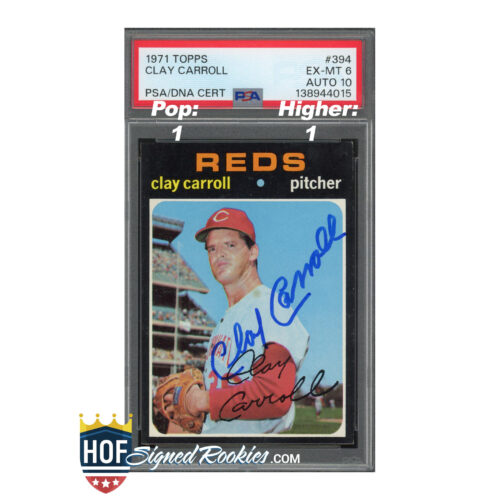 Autographed 1971 Topps Clay Carroll Reds pitcher baseball card with PSA/DNA certification label visible at the top edge.