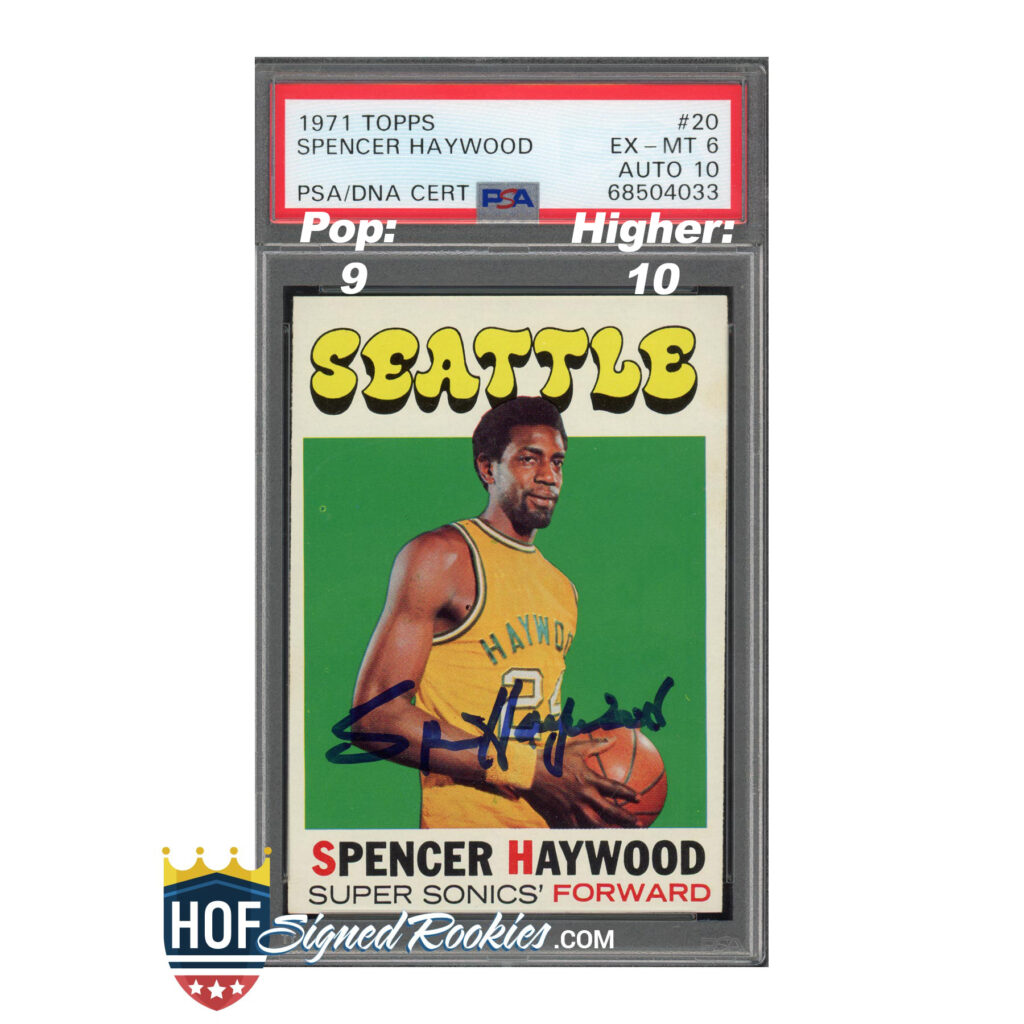 PSA/DNA certified 1971 Topps Spencer Haywood trading card in a protective case, autographed across the image.