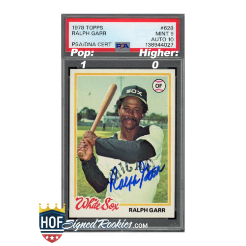 1978 Topps Ralph Garr baseball card in a case with PSA/DNA certification label and a blue autograph on a White Sox card