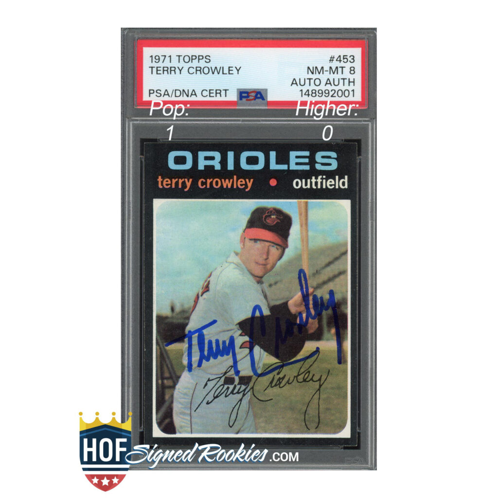 Baseball card of Orioles player Terry Crowley from 1971 Topps, encased and autographed; PSA/DNA cert label visible above the card's holder.